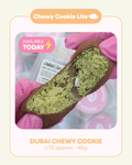 Dubai Chewy Cookie LITE (Available Today)
